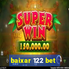 baixar 122 bet